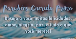 Featured image of post Frase De Parab ns Para Primo Parab ns por esse dia t o especial muita alegria paz e harmonia