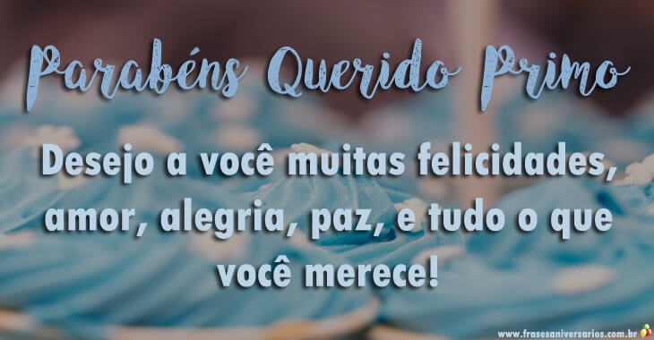 Parabéns querido primo